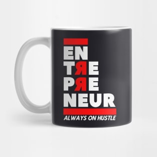 Entrepreneur always hustling Mug